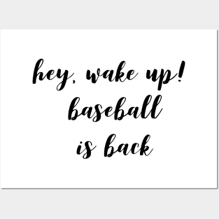 Hey, Wake Up Baseball Is Back Posters and Art